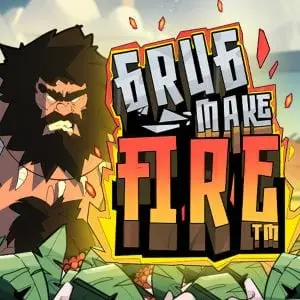 Grug Make Fire