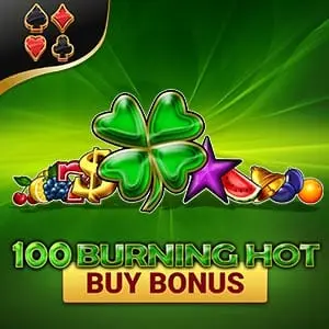 100 Burning Hot Buy Bonus